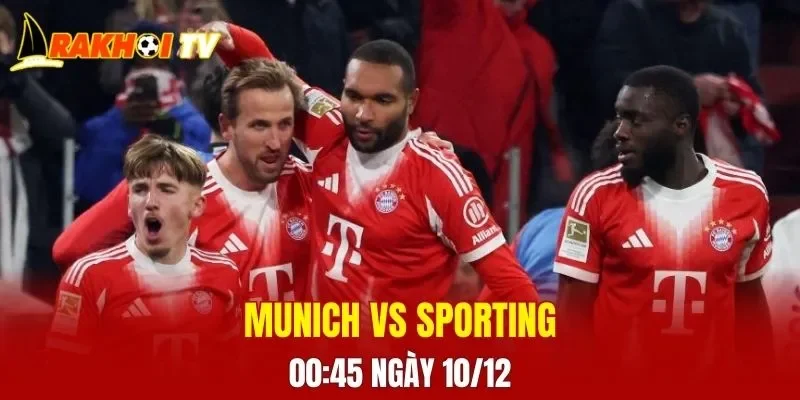 Trận đối đầu giữa Bayern Munich và Sporting CP diễn ra vào lúc 00:45 ngày 10/12 hứa hẹn kịch tính